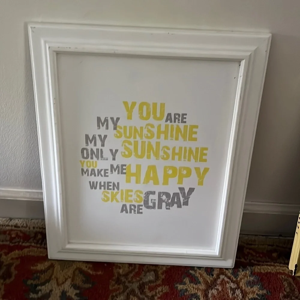 “You are my sunshine my only sunshine”  13x17 wall art